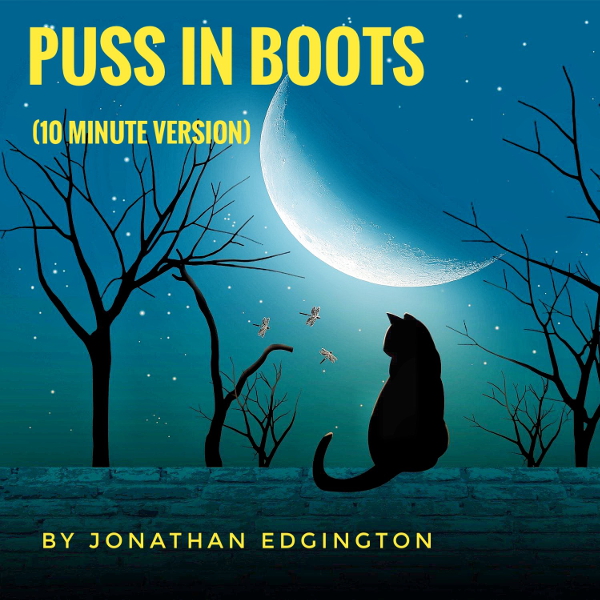 Puss in Boots [10-Minute Version] by Jonathan Edgington